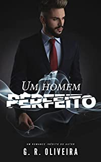 Livro Um Homem Perfeito: O CEO e a Secretária