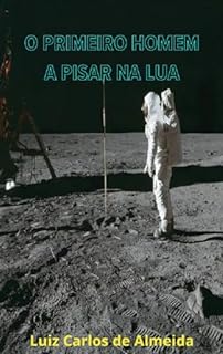 Livro O primeiro homem a pisar na lua