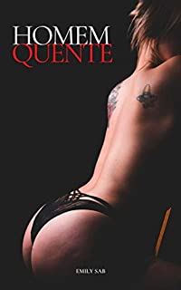 Livro Homem quente: Eu não faço amor, eu fodo (+18)