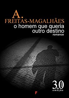 Livro O Homem Que Queria Outro Destino