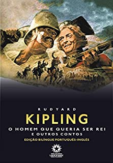 Livro O homem que queria ser rei e outros contos