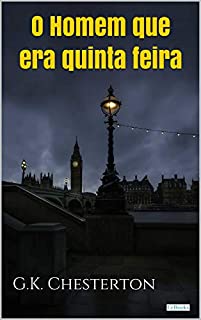 Livro O HOMEM QUE ERA QUINTA FEIRA - Chesterton
