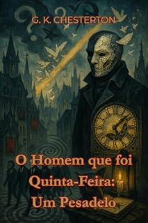 Livro O Homem que foi Quinta-Feira: Um Pesadelo