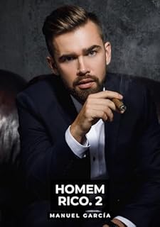 Livro Homem Rico. 2: Histórias de Sexo Erótico Gay Explícito para Adultos em Português