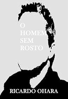 Livro O HOMEM SEM ROSTO