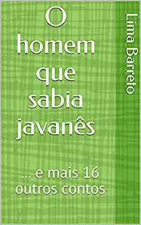 Livro O homem que sabia javanês : ... e mais 16 outros contos