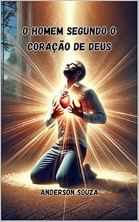 Livro O HOMEM SEGUNDO O CORAÇÃO DE DEUS