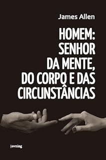 Livro Homem: senhor da mente, do corpo e das circunstâncias