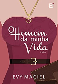 Livro O Homem Da Minha Vida  - volume 1.5 (Homens Que Amamos)