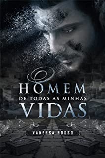 Livro O Homem de Todas as Minhas Vidas