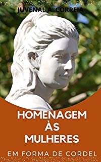 Livro Homenagem às Mulheres: Em forma de Cordel
