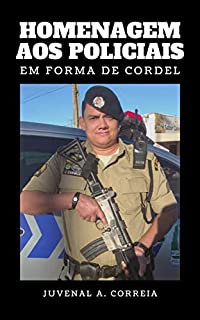 Livro Homenagem aos Policiais: Em Forma de Cordel