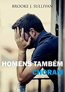 Livro Homens também Choram