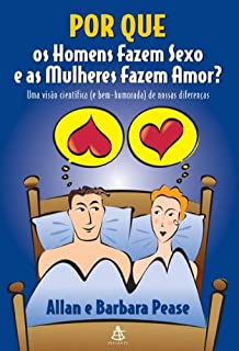 Livro Por que os homens fazem sexo e as mulheres fazem amor?: Uma visão científica (e bem-humorada) de nossas diferenças