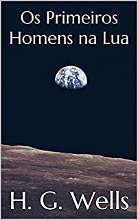 Livro Os Primeiros Homens na Lua