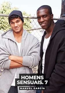 Livro Homens Sensuais. 7: Histórias de sexo erótico gay explícito para adultos em português