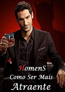 Livro Homens - Como Ser Mais Atraente