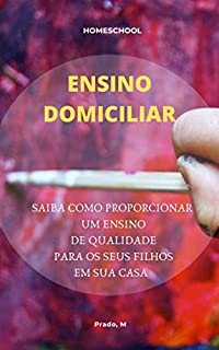 Livro Homeschool: Ensino Domiciliar