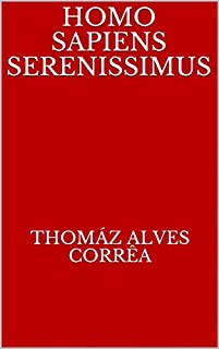 Livro Homo sapiens serenissimus