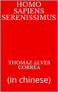 Livro Homo sapiens serenissimus: (in chinese)