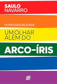 Homossexualidade - eBook: Um olhar além do arco-íris
