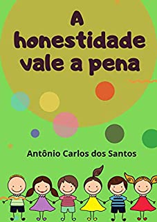 Livro A honestidade vale a pena (Coleção Cidadania para Crianças Livro 14)