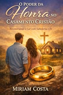 Livro O Poder da Honra no Casamento Cristão