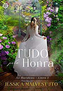 Livro Tudo pela Honra: As Horidens - volume 1
