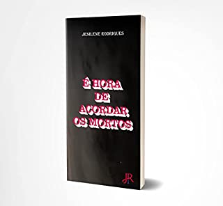 Livro É HORA DE ACORDAR OS MORTOS