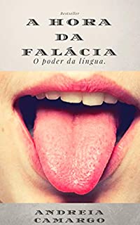 Livro A hora da falácia: O poder da língua.