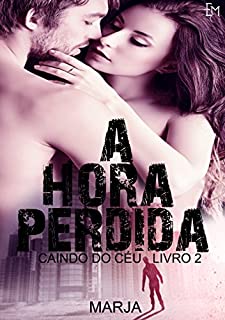 Livro A Hora Perdida - Caindo do Céu