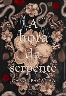 A Hora da Serpente (Monster Romance): Ele não é um monstro comum, ela não é a donzela em perigo.