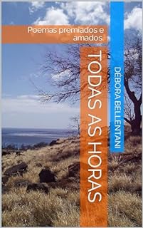 Livro Todas as Horas: Poemas premiados e amados.