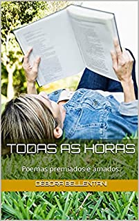 Livro Todas as Horas: Poemas premiados e amados.