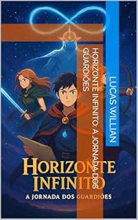 Livro Horizonte Infinito: A Jornada dos Guardiões