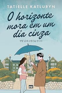 Livro O horizonte mora em um dia cinza