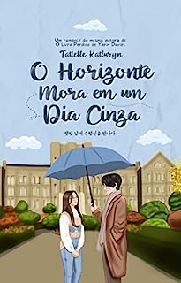 O Horizonte Mora em um Dia Cinza