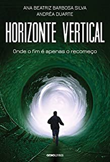 Livro Horizonte Vertical – Onde o fim é apenas o recomeço