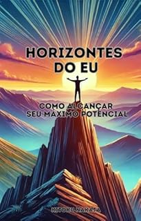 Livro Horizontes do Eu: Como Alcançar Seu Máximo Potencial