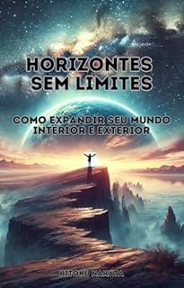 Livro Horizontes Sem Limites: Como Expandir Seu Mundo Interior e Exterior