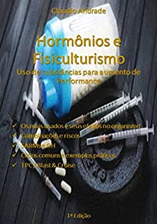 Livro Hormonios E Fisiculturismo - Uso De Substâncias Para Aumento De Performance