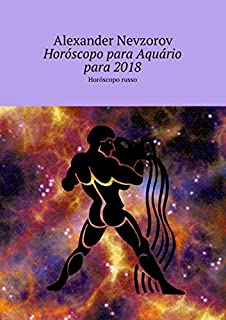 Livro Horóscopo para Aquário para 2018: Horóscopo russo