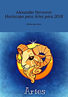 Livro Horóscopo para Áries para 2018: Horóscopo russo
