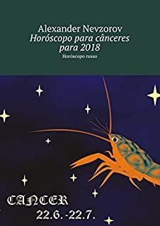 Livro Horóscopo para cânceres para 2018: Horóscopo russo