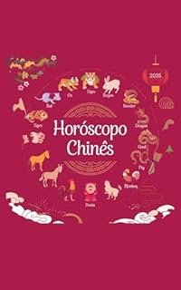 Livro HORÓSCOPO CHINÊS: Descubra o seu signo e as previsões para 2025.