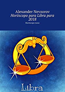 Livro Horóscopo para Libra para 2018: Horóscopo russo