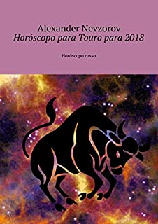 Livro Horóscopo para Touro para 2018: Horóscopo russo