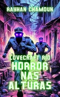 Livro Horror nas Alturas: "Lovecraft Rio" - histórias de horror cósmico que se passam no Brasil