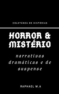 Livro Horror & Mistério: narrativas dramáticas e de suspense