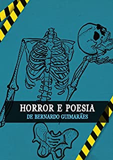 Livro Horror e Poesia Bernardo Guimarães (Terror na literatura Brasileira Livro 1)